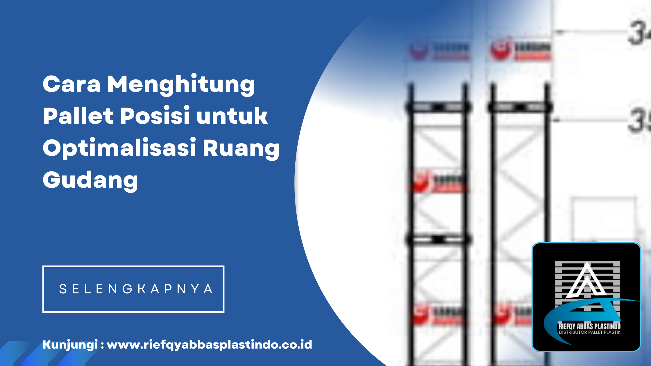 Cara Menghitung Pallet Posisi untuk Optimalisasi Ruang Gudang