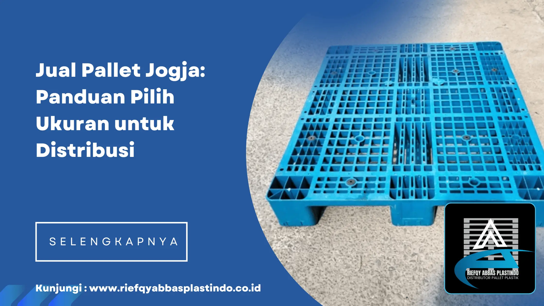 Jual Pallet Jogja Panduan Pilih Ukuran untuk Distribusi