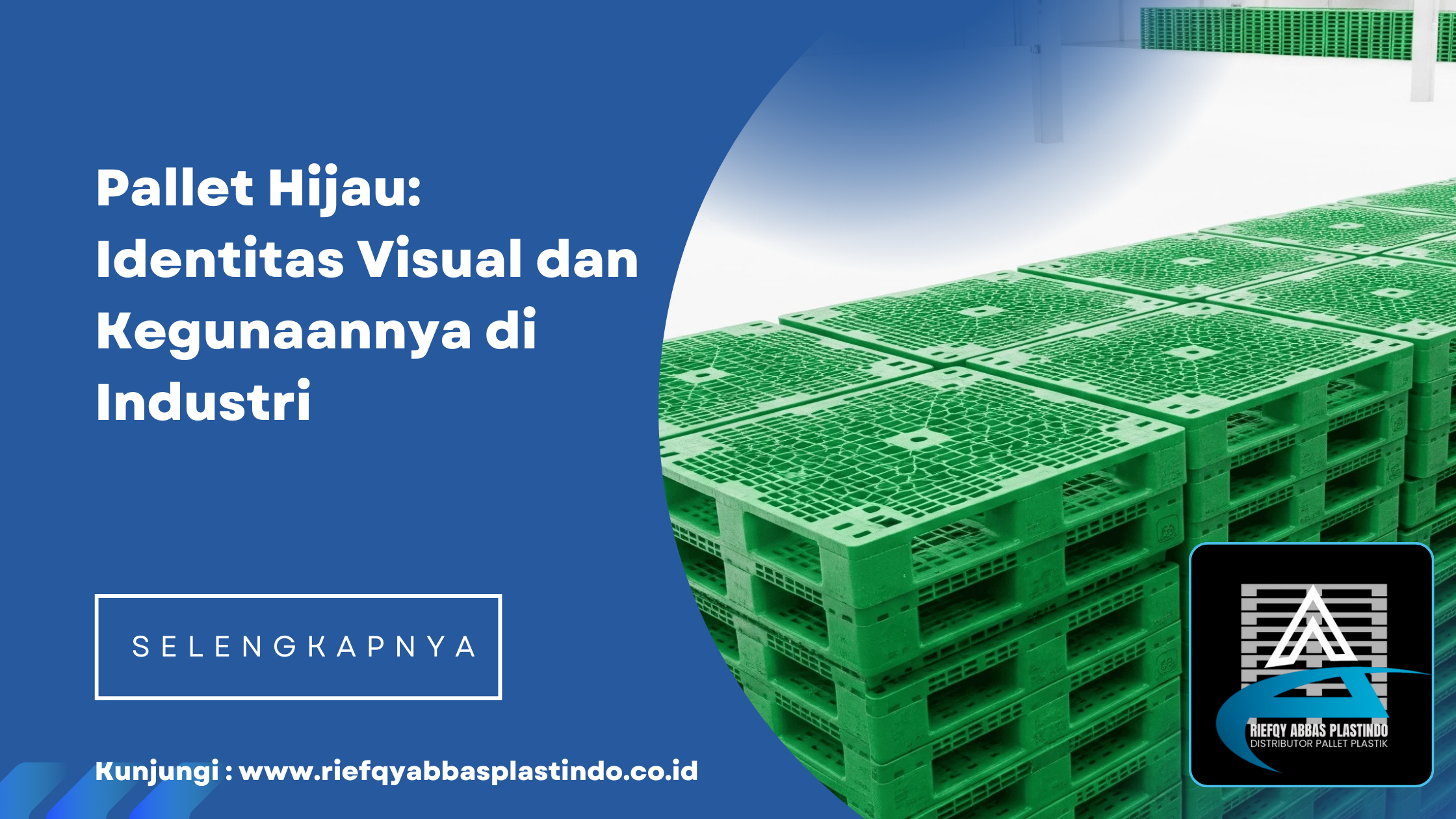 Pallet Hijau: Identitas Visual dan Kegunaannya di Industri