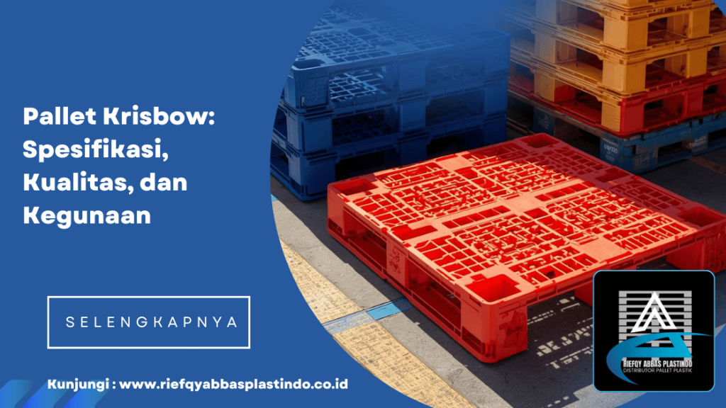 Pallet Krisbow: Spesifikasi, Kualitas, dan Kegunaan